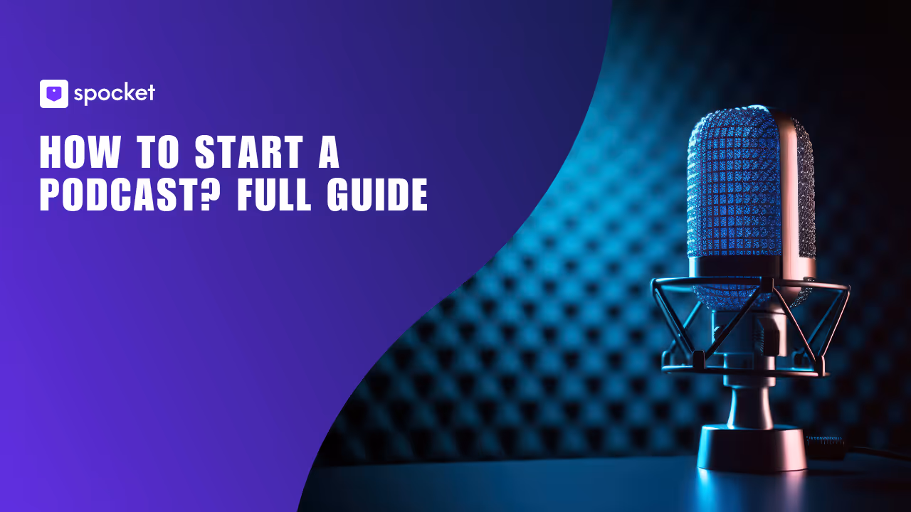 How to Start a Podcast: The Complete Beginner's Guide