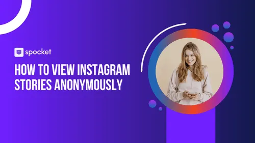 Anonymous Instagram Story Viewer: How to View Instagram Stories Anonymously