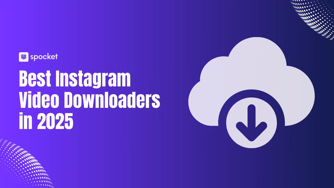 10 Best Instagram Video Downloaders for All Users