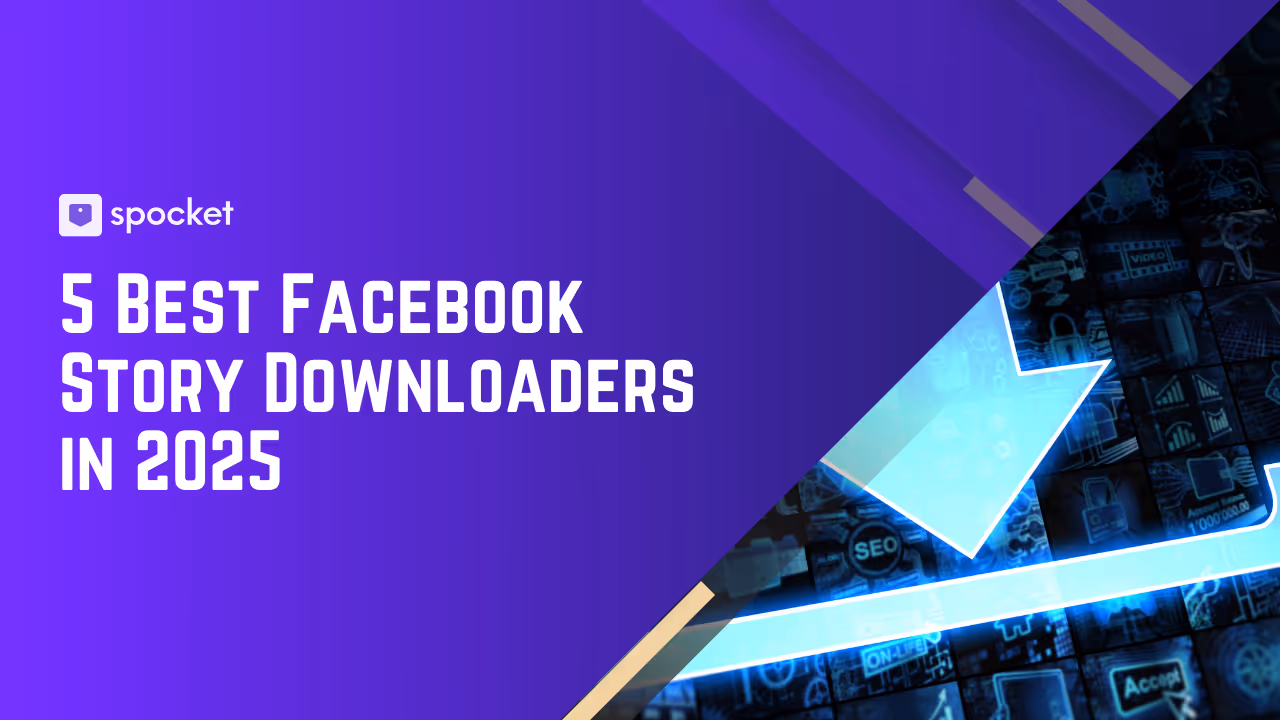 Best Tools to Download Facebook Stories Easily