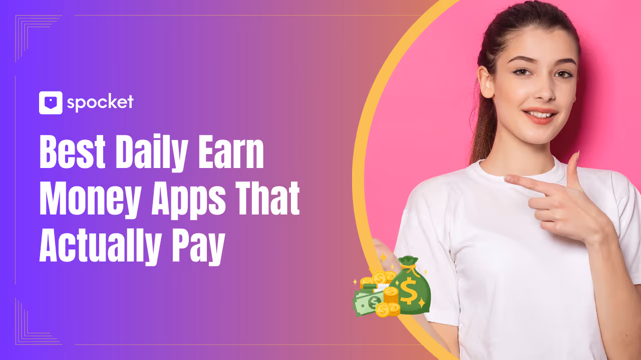 Best Daily Earn Money Apps That Actually Pay