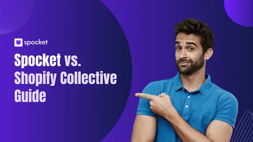 Spocket vs Shopify Collective: Who Wins?