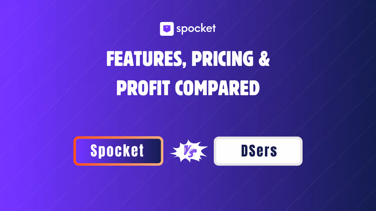 Spocket vs. DSers: Welches Dropshipping-Tool ist besser?