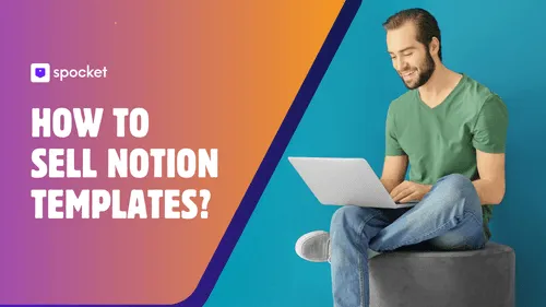 How to Sell Notion Templates: The 2026 Step-by-Step Guide