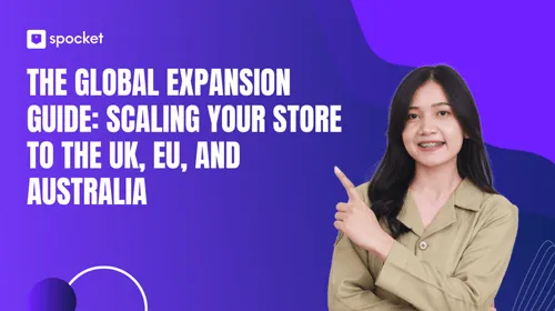 The Global Expansion Guide: Scaling Your Store to the UK, EU, and Australia