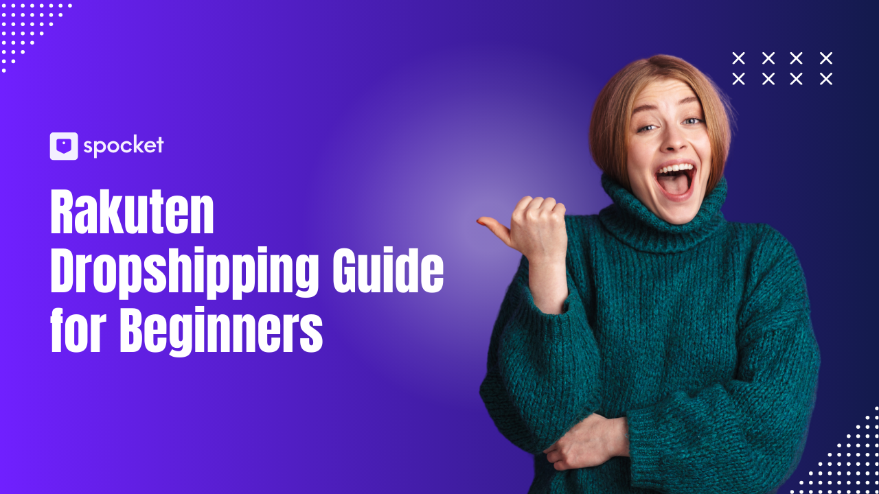 Guida al dropshipping di Rakuten per principianti (aggiornata al 2026)