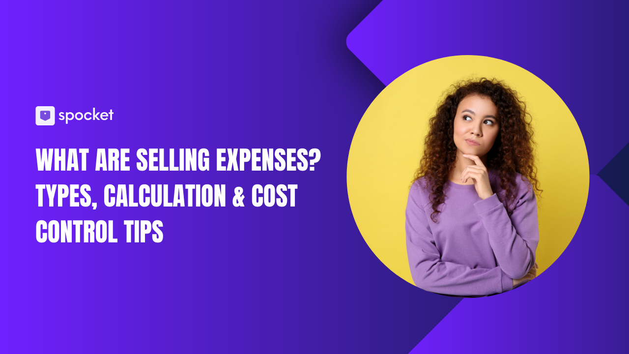 Spiegazione delle spese di vendita: calcolo dei tipi e controllo dei costi