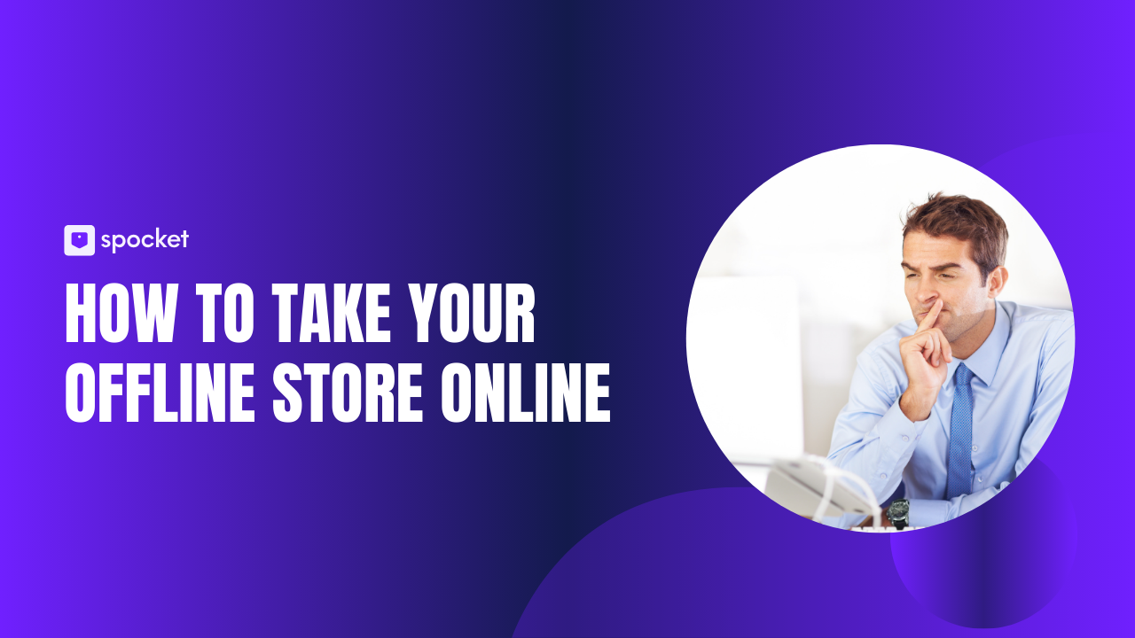 Cómo llevar tu tienda offline a Internet