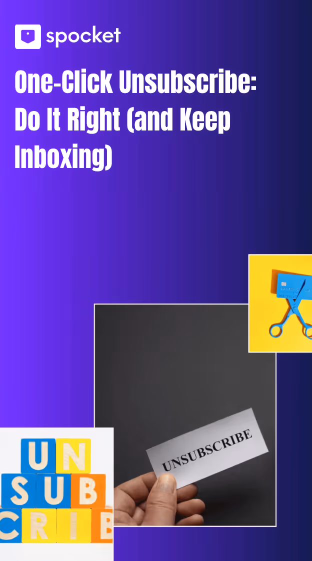 One-Click Unsubscribe: Do It Right (and Keep Inboxing)