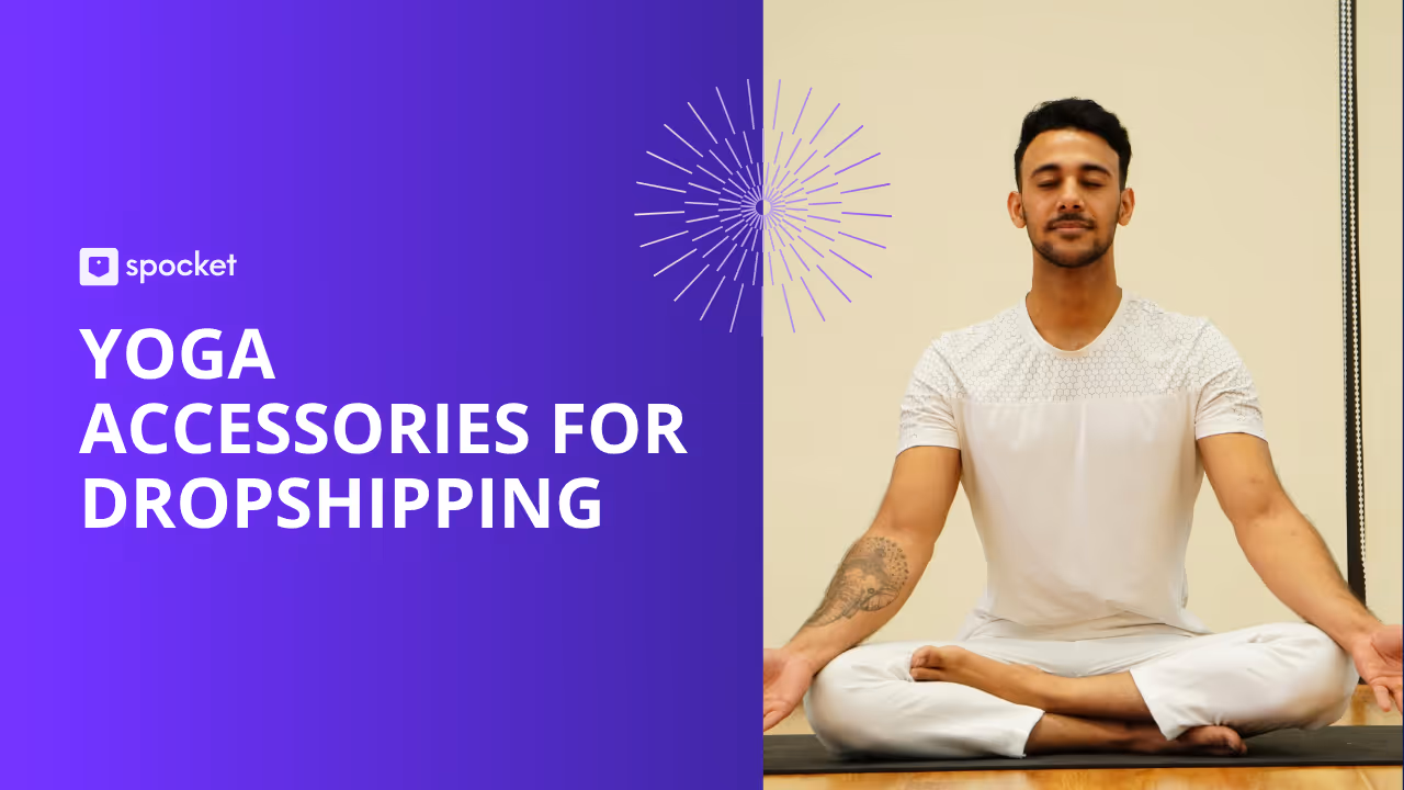 Yoga Accessories Dropshipping Guide for High Profits