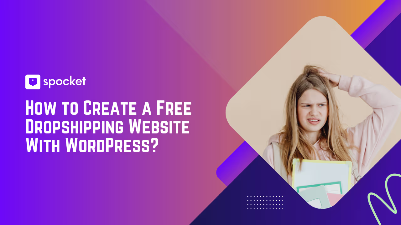 Come creare un sito web di dropshipping gratuito con WordPress?