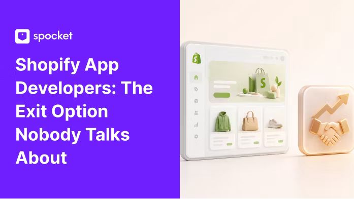 Shopify App Developers: The Exit Option Nobody Talks About