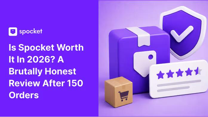 Is Spocket Worth It in 2026? A Brutally Honest Review After 150 Orders