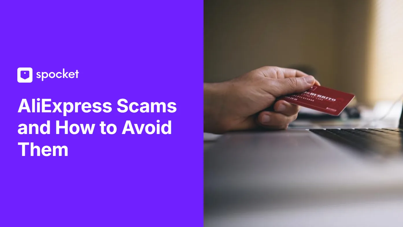AliExpress Scams: 9 Common Tricks and How to Avoid Them