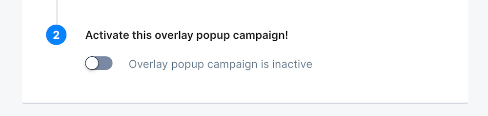 Campaign activation toggle