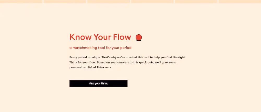 Landing page for Thinx's product recommendation quiz. The header reads "Know Your Flow" and the CTA to take the quiz reads "find your Thinx"