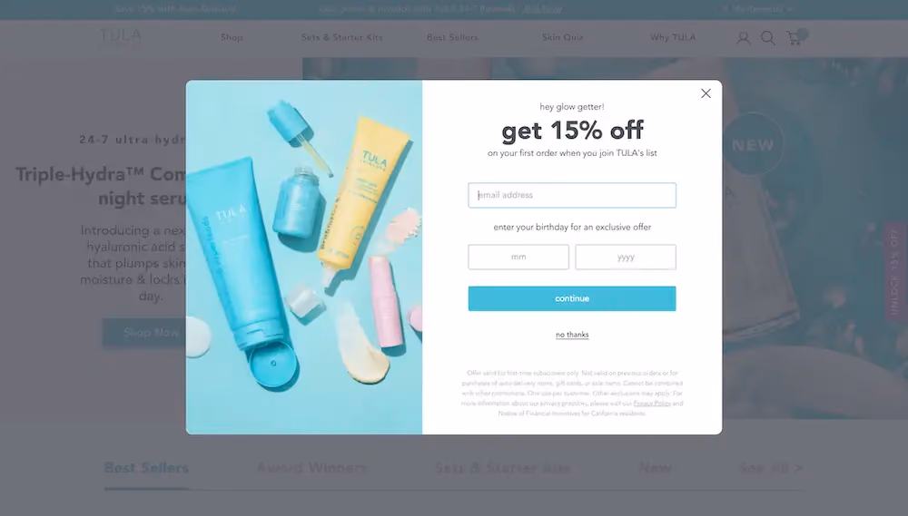A popup on Tula Skincare's website that offers 15% off in exchange for the shopper's email address. The form also includes a birthdate field for a special birthday offer.