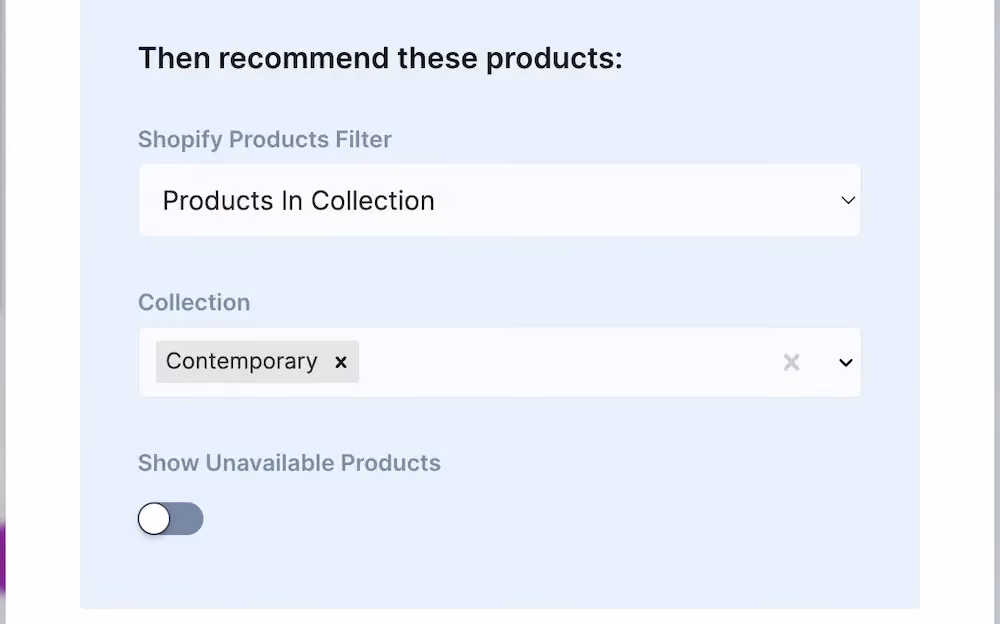 The products recommended based on the conditions set