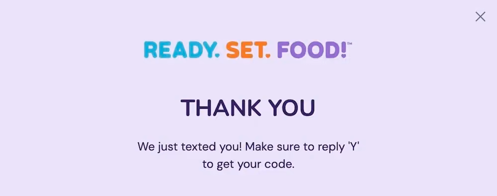 Confirmation step that appears after subscribing. It reads, "Thank you. We just texted you! Make sure to reply 'Y' to get your code."