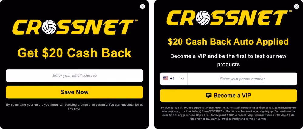 Crossnet's popup asks for the shopper's email in the first step and phone number in the second step. The first step offers $20 cash back in exchange for an email address. The second step offers VIP status in exchange for joining the brand's SMS list.