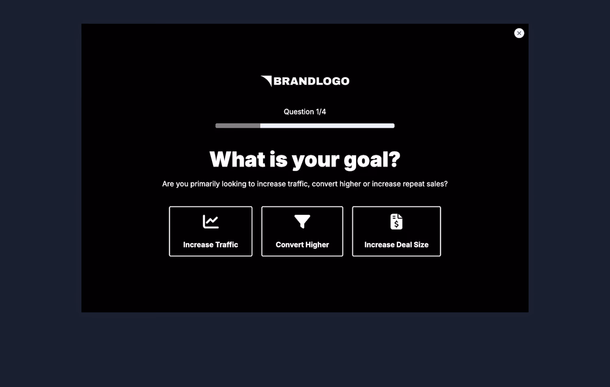 Ask questions, qualify leads and route them to different funnel paths.