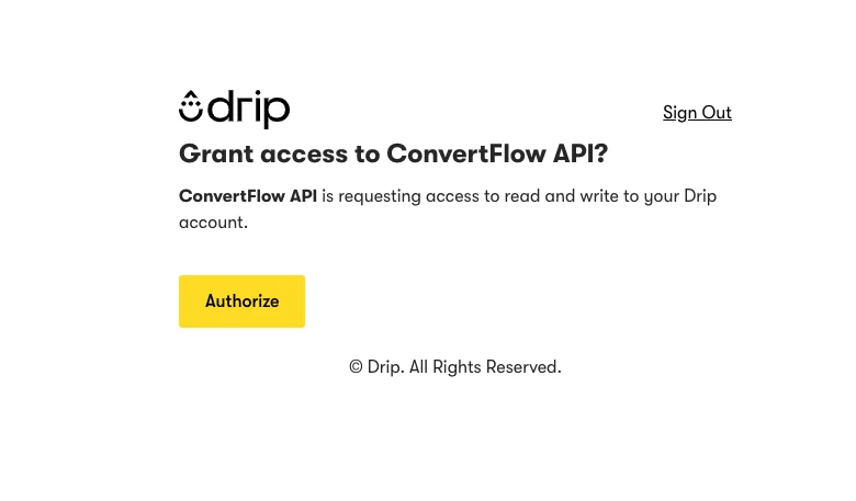 Logging into Drip to authorize the ConvertFlow connection