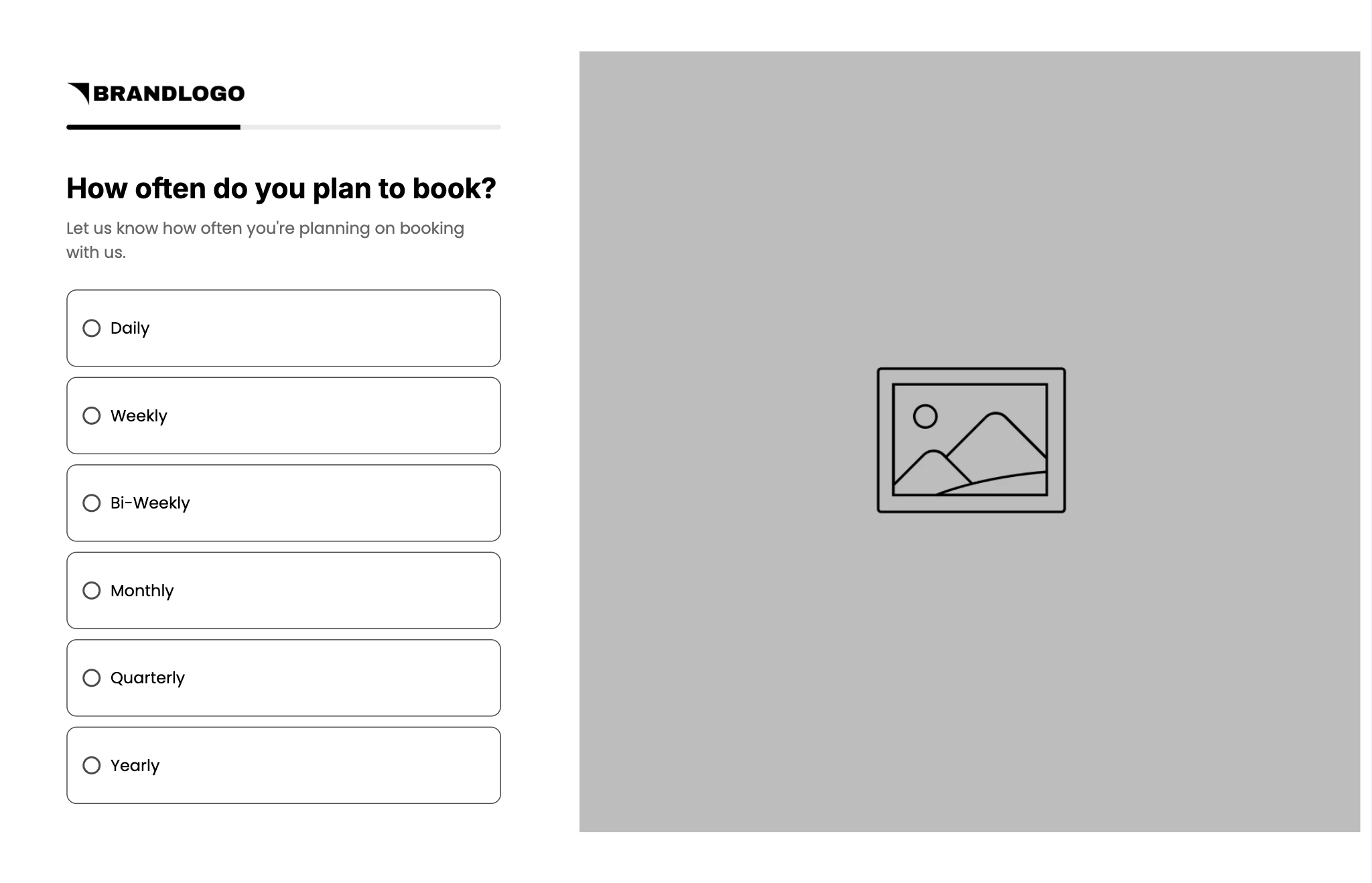 Quiz question 2: How often do you plan to book? Daily, Weekly, Bi-Weekly, Monthly, Quarterly, Yearly