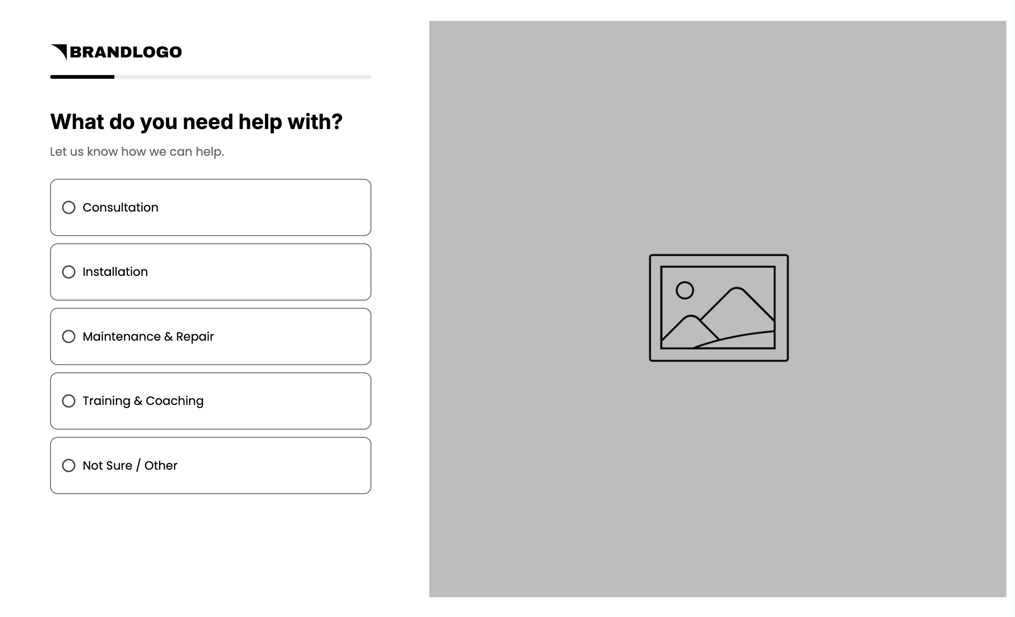 Quiz question 1: What do you need help with? Consultation, Installation, Maintenance & Repair, Training & Coaching, Not Sure / Other