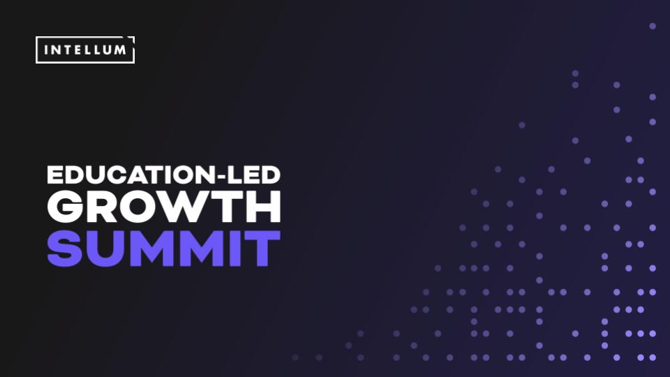 Education-Led Growth Summit 2025 - Presented by Intellum by Intellum