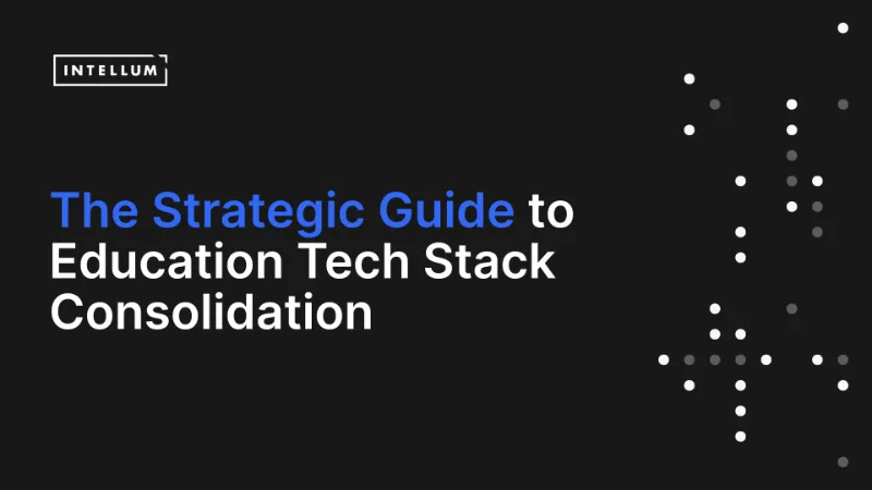 Cover of The Strategic Guide to Education Tech Stack Consolidation
