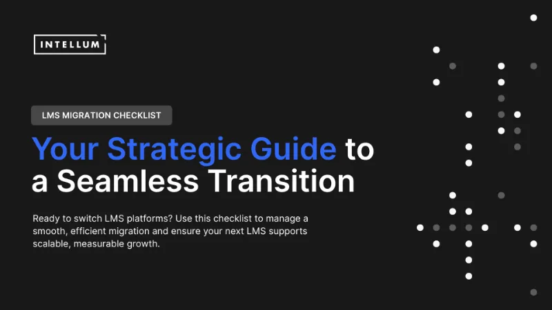 Cover of LMS Migration Checklist: Your Strategic Guide to a Seamless Transition