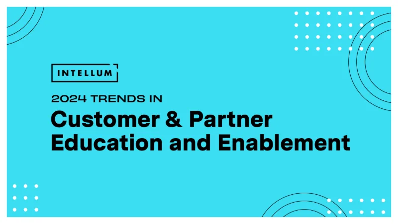 Cover of 2024 Trends in Customer & Partner Education and Enablement