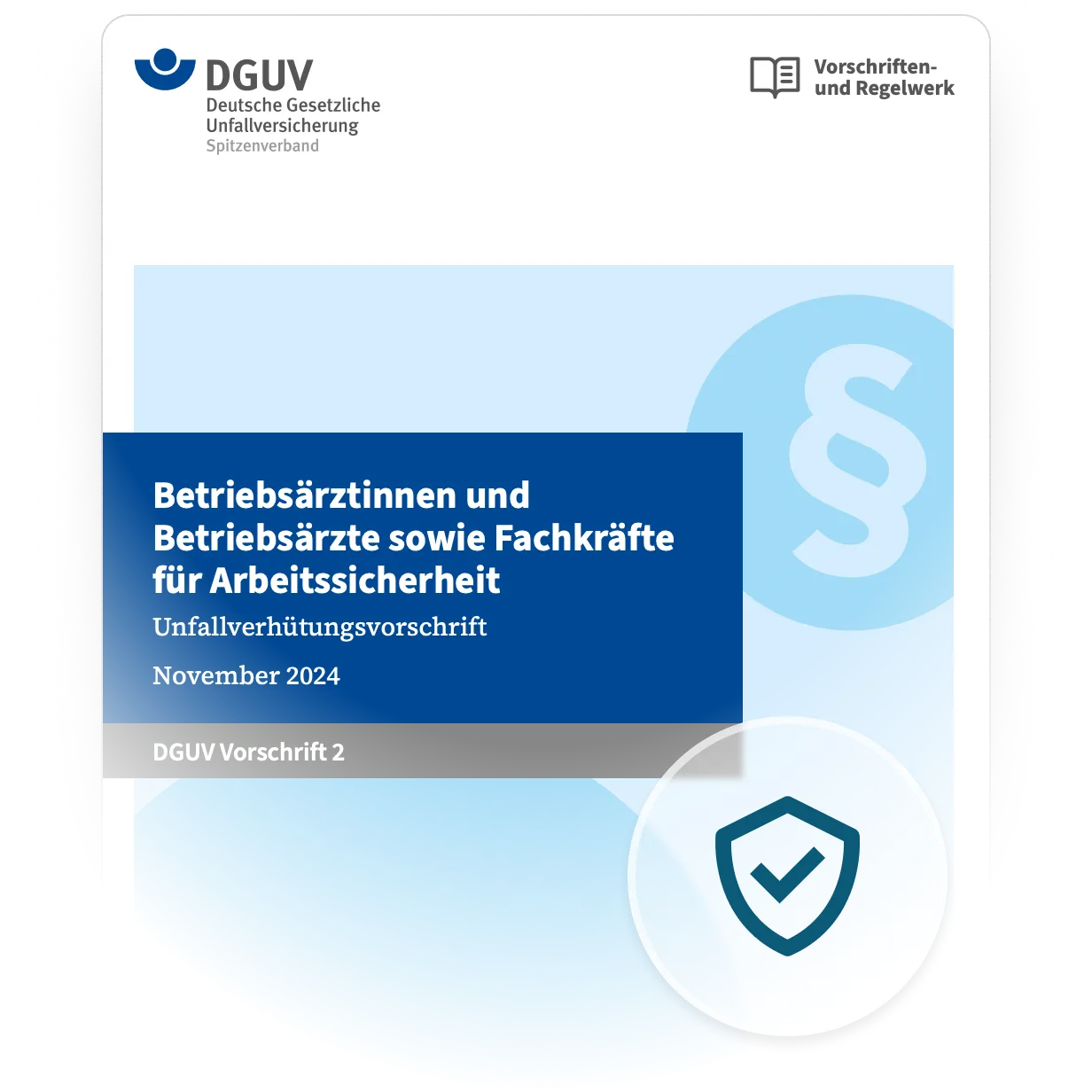 DGUV Titelblatt: Betriebsärztinnen und Betriebsärzte sowie Fachkräfte für Arbeitssicherheit, November 2024.