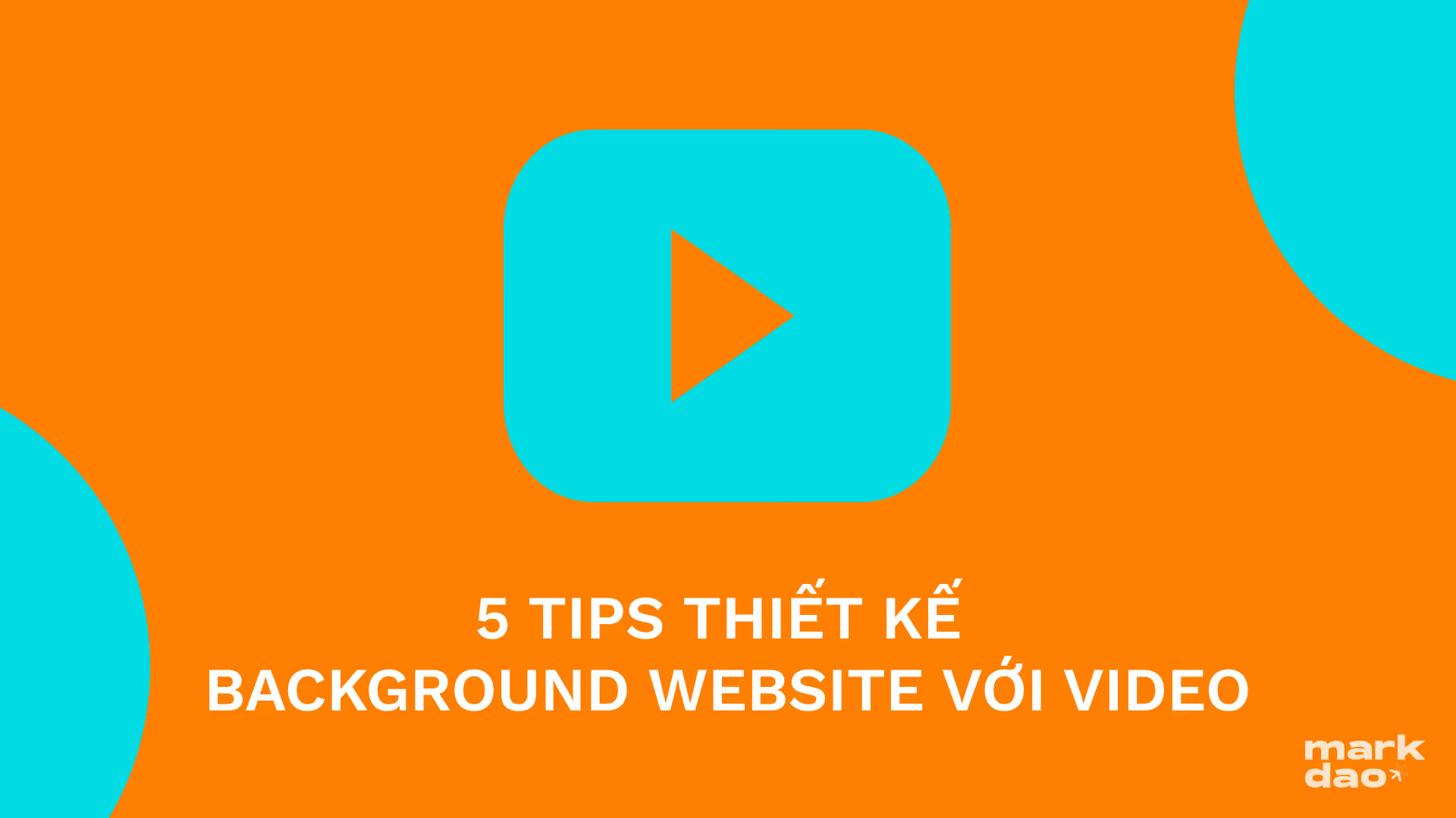 5 Tips thiết kế website với video background điêu luyện