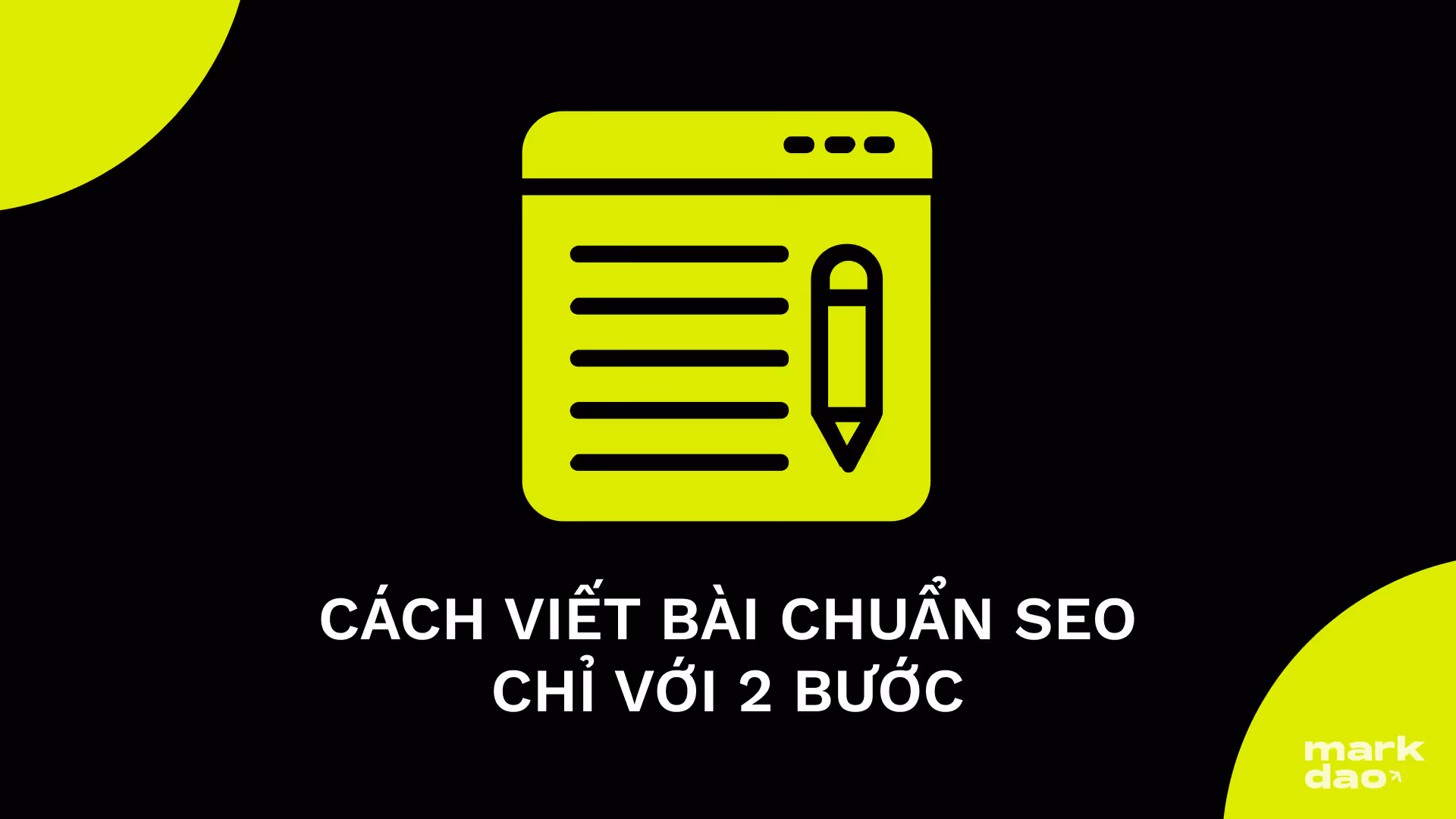 Cách viết bài chuẩn SEO chỉ gói gọn trong 2 bước đơn giản hiệu quả 90%