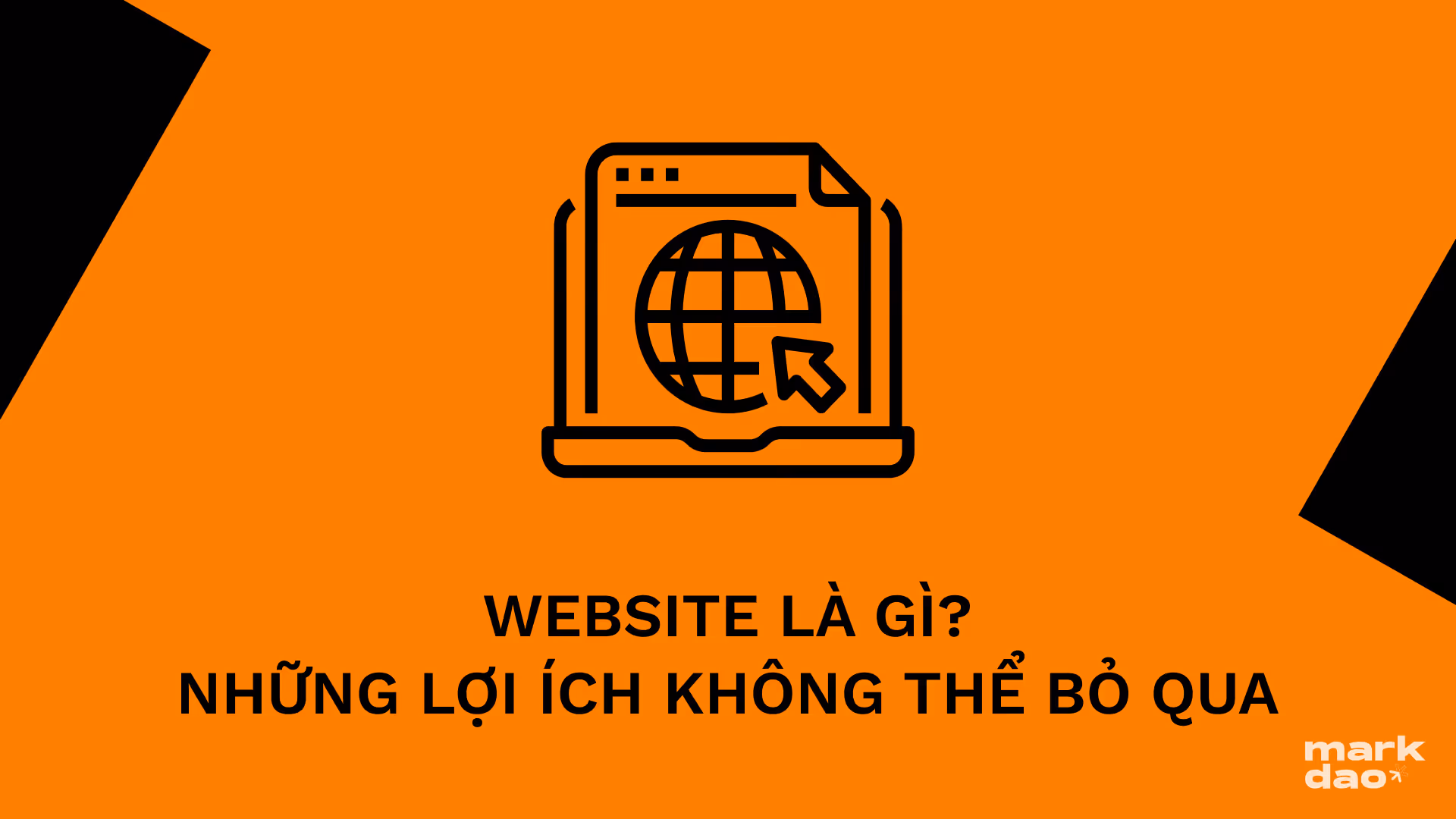 Website là gì? Định nghĩa chi tiết website và lợi ích kinh doanh mà nó mang lại