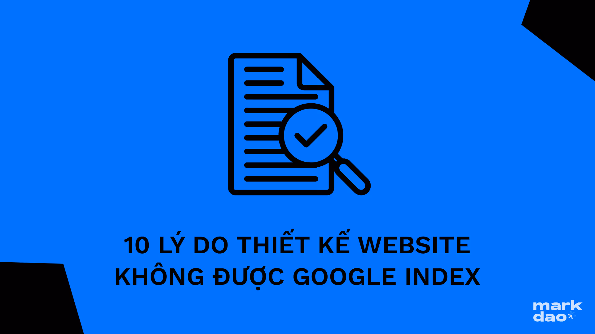 10 lý do thiết kế web không được Google index