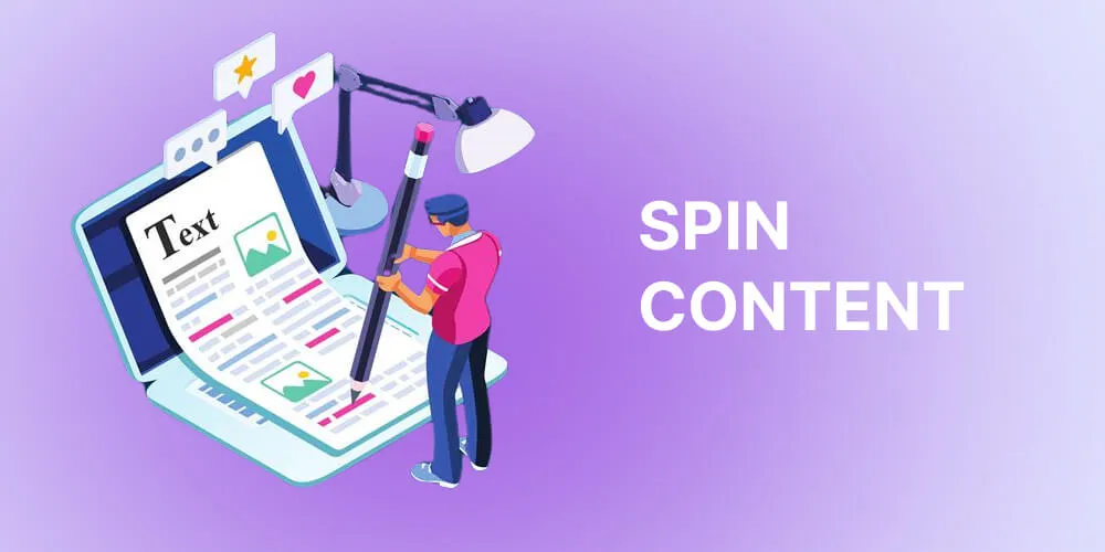 5 kỹ thuật Spin Content giúp tạo nội dung chất lượng