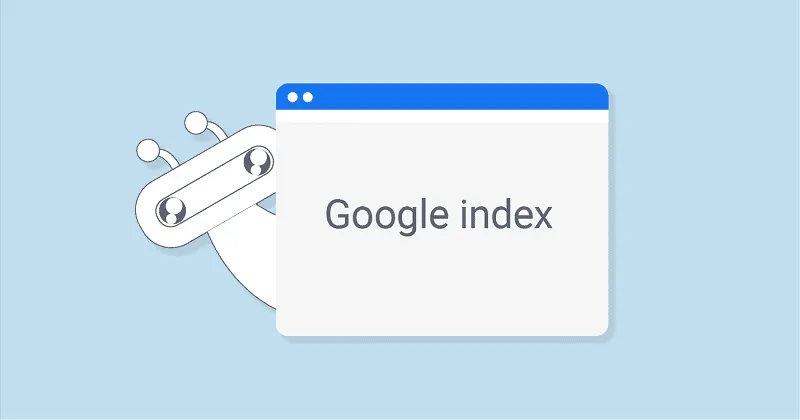 5 Cách kiểm tra tình trạng Index của Website hoặc URL
