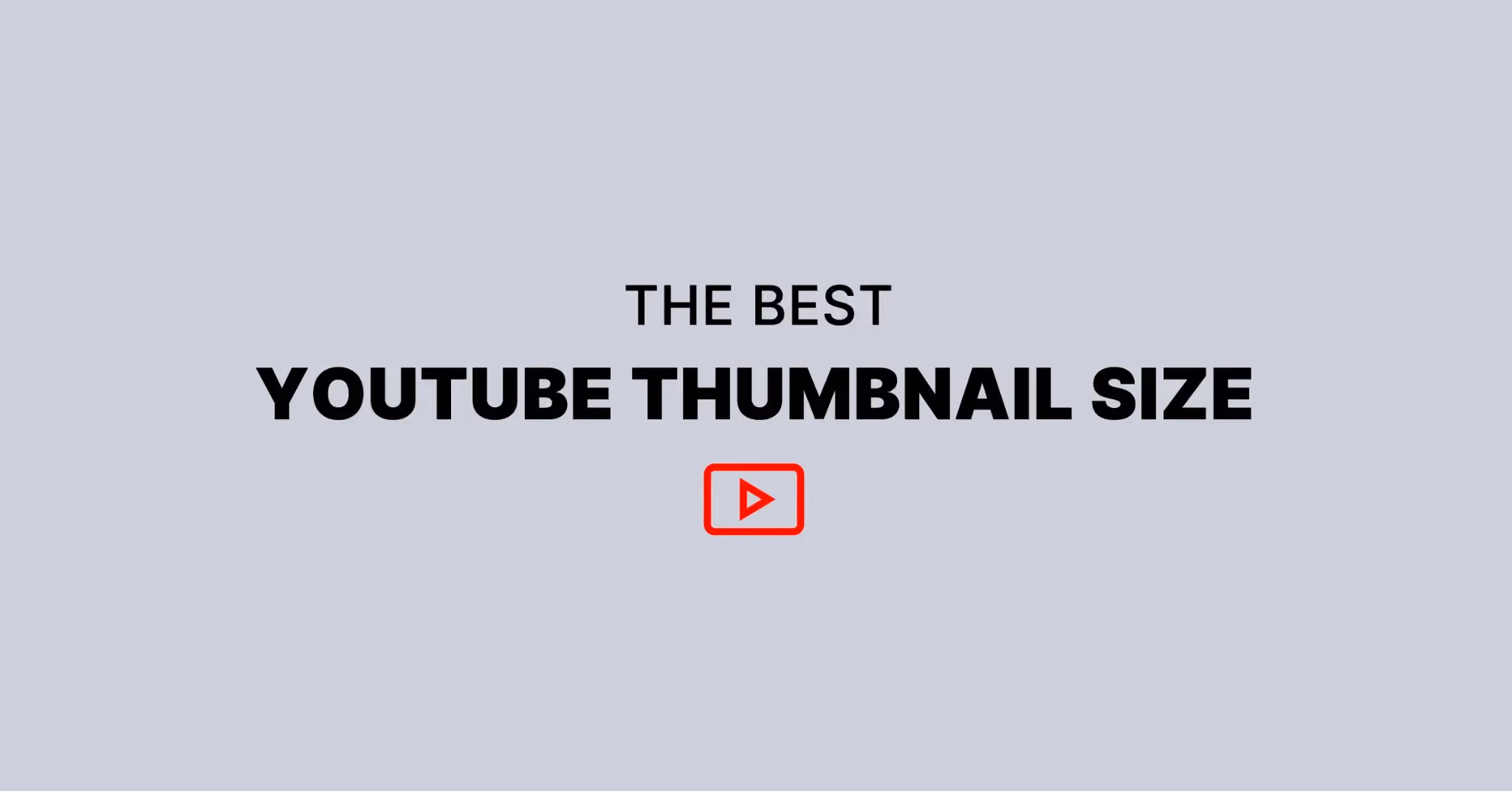 Kích thước ảnh thumbnail cho YouTube