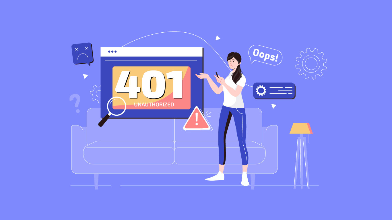 Cách khắc phục lỗi 401 Unauthorized hiệu quả