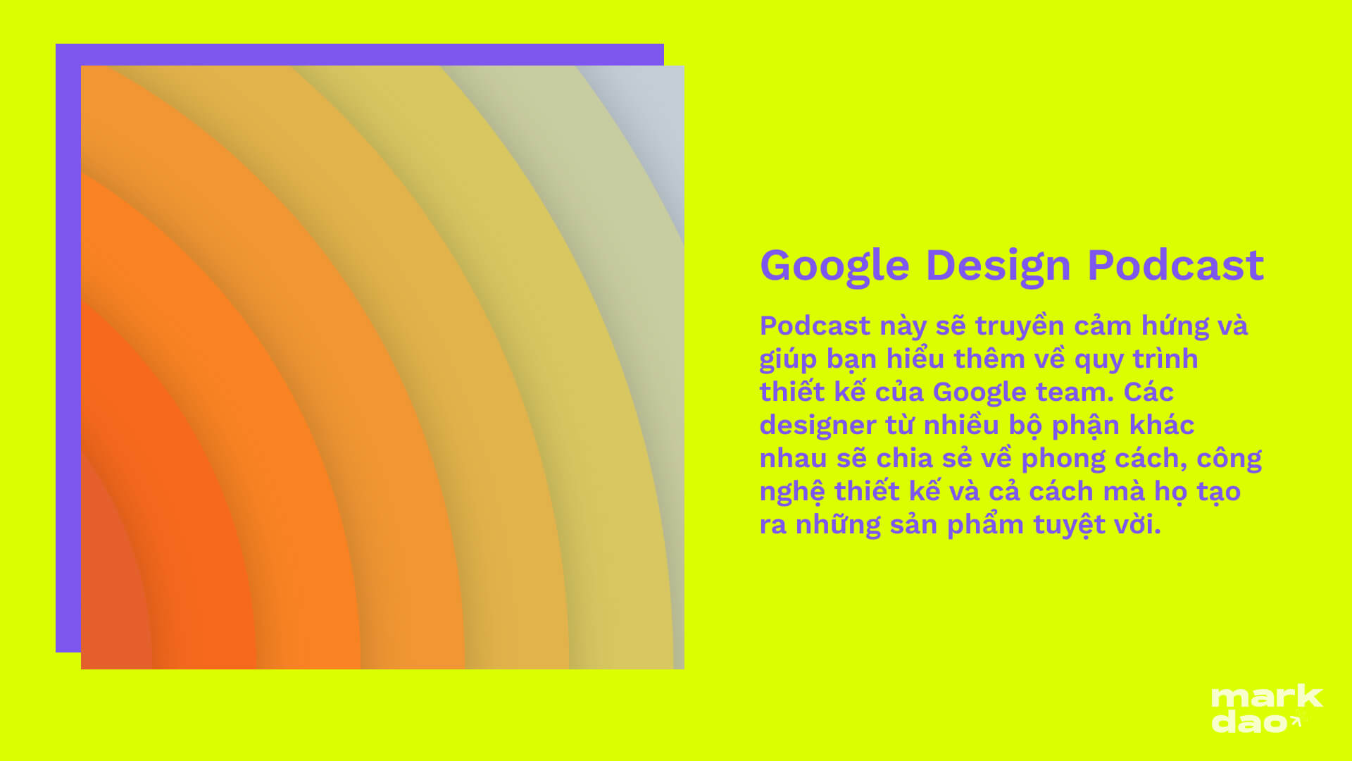 Google design podcast danh cho ui ux markdao