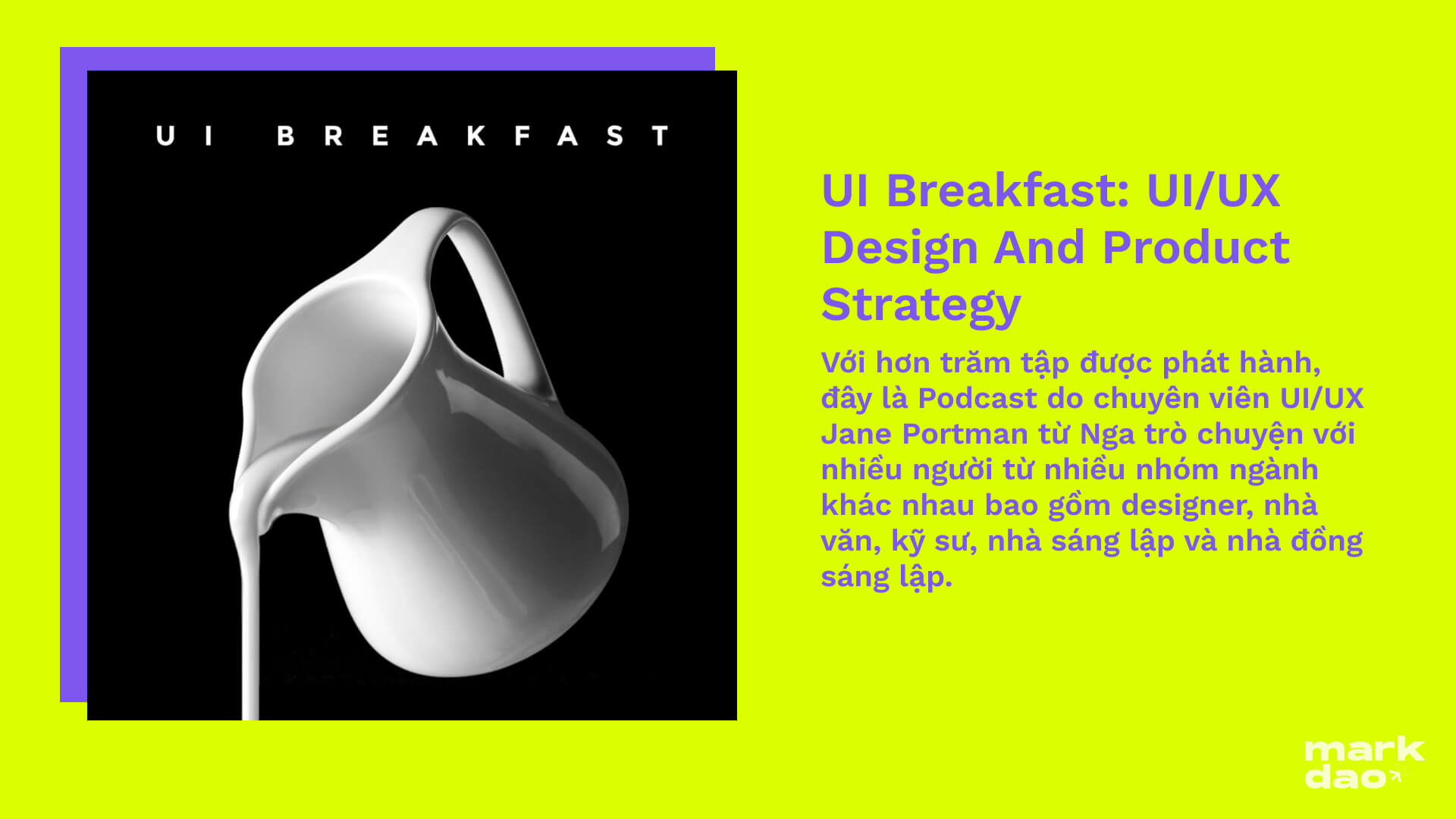 ui breakfast podcast danh cho ui ux markdao