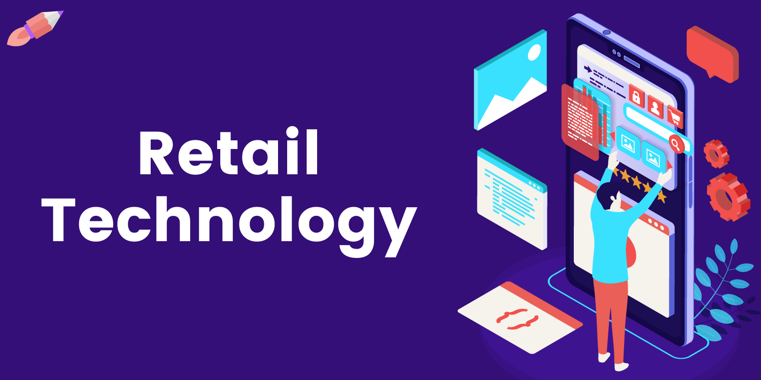 Retail App Development: Types, Features, & Projections