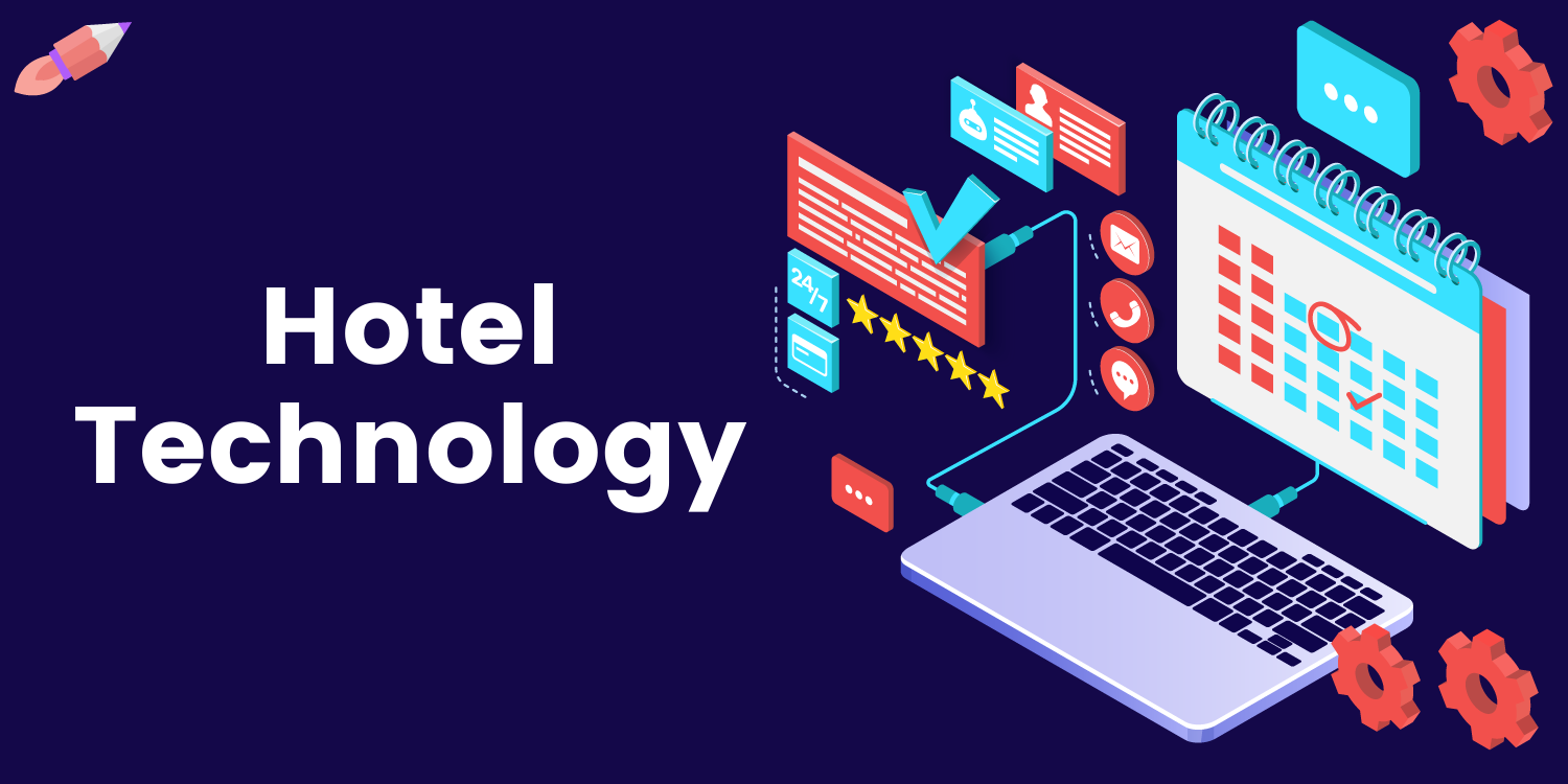 A Guide to Developing Apps & Software for Hotels