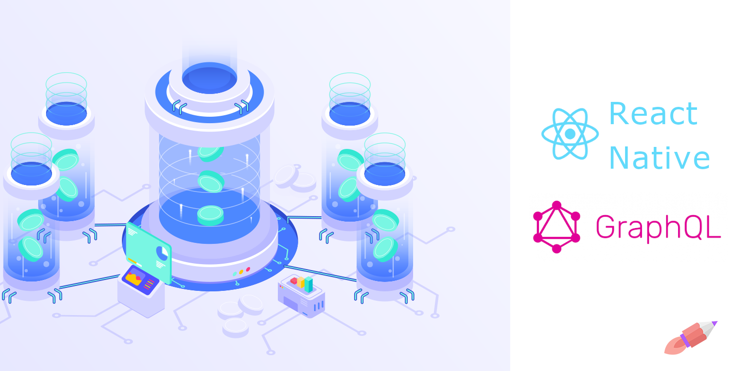 How to Integrate GraphQL and Apollo Client in a React Native App