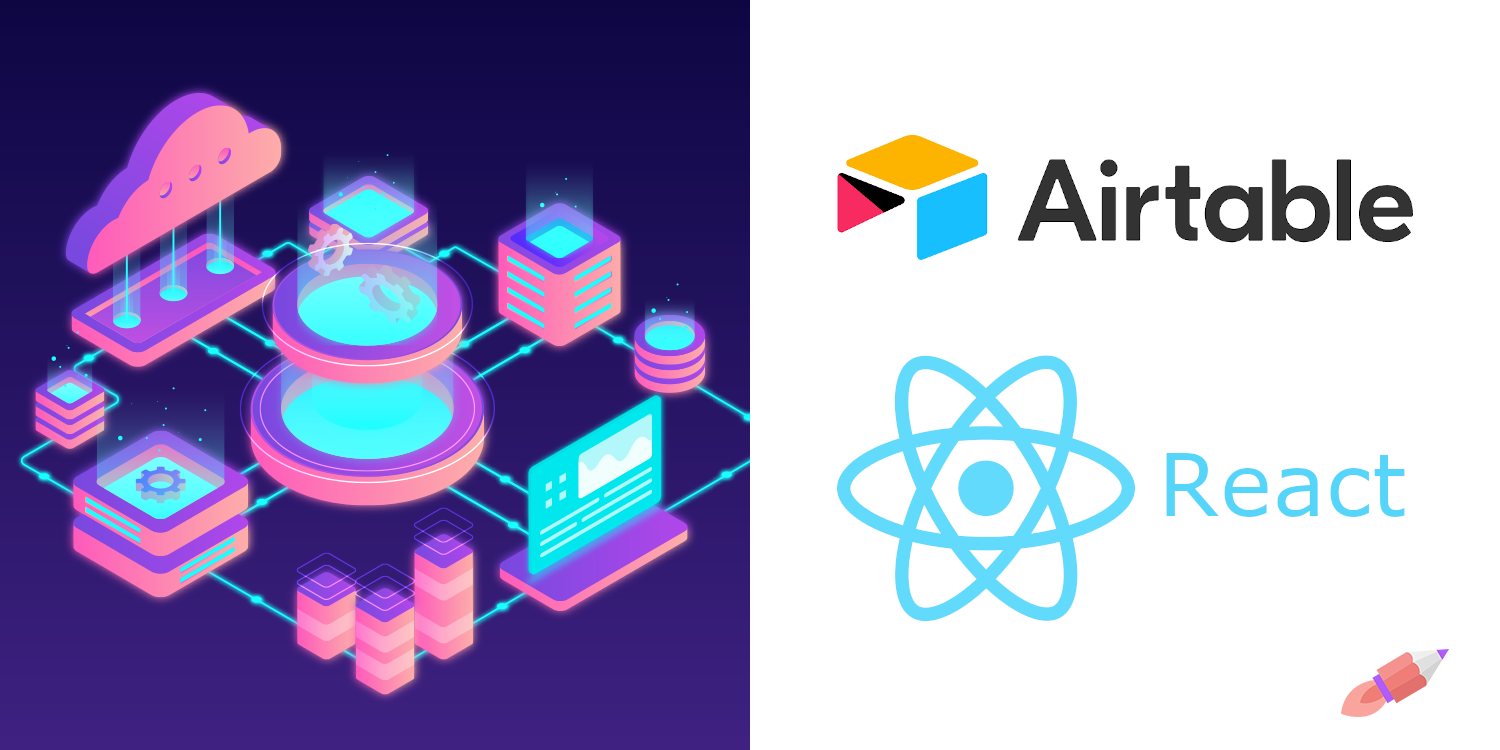 How to Use Airtable as a Cloud-Based Database for a React App