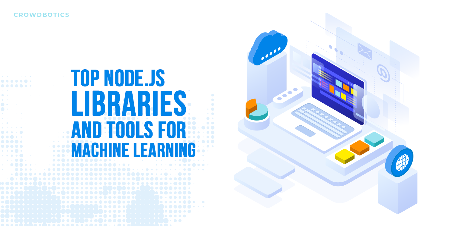 Top NodeJS Libraries and Tools For Machine Learning