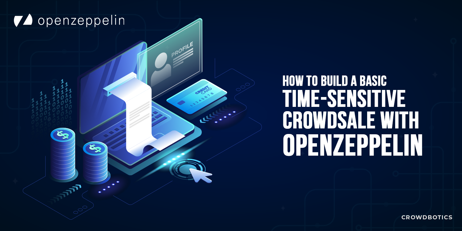 How To Create A Basic Time-Sensitive Crowdsale Token With OpenZeppelin Library