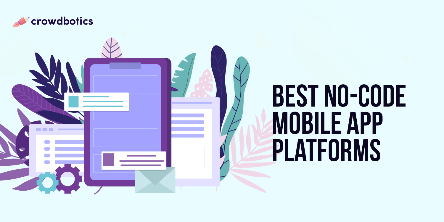 The Best Low- and No-Code Mobile App Development Platforms